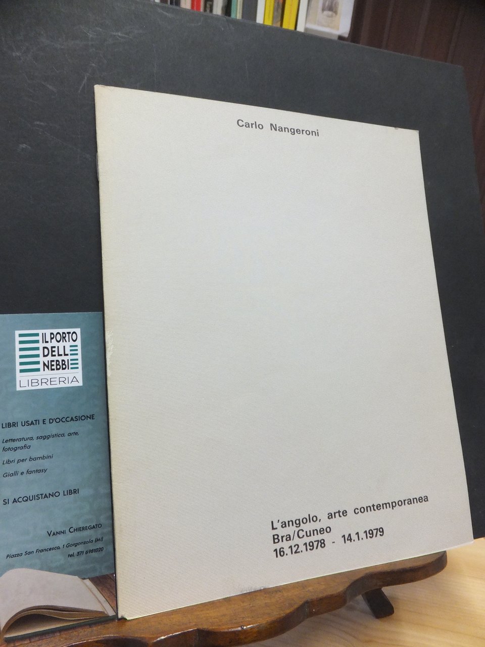 CARLO NANGERONI - L'ANGOLO ARTE CONTEMPORANEA DI T. ZARGNIOTTI DIRETTA …