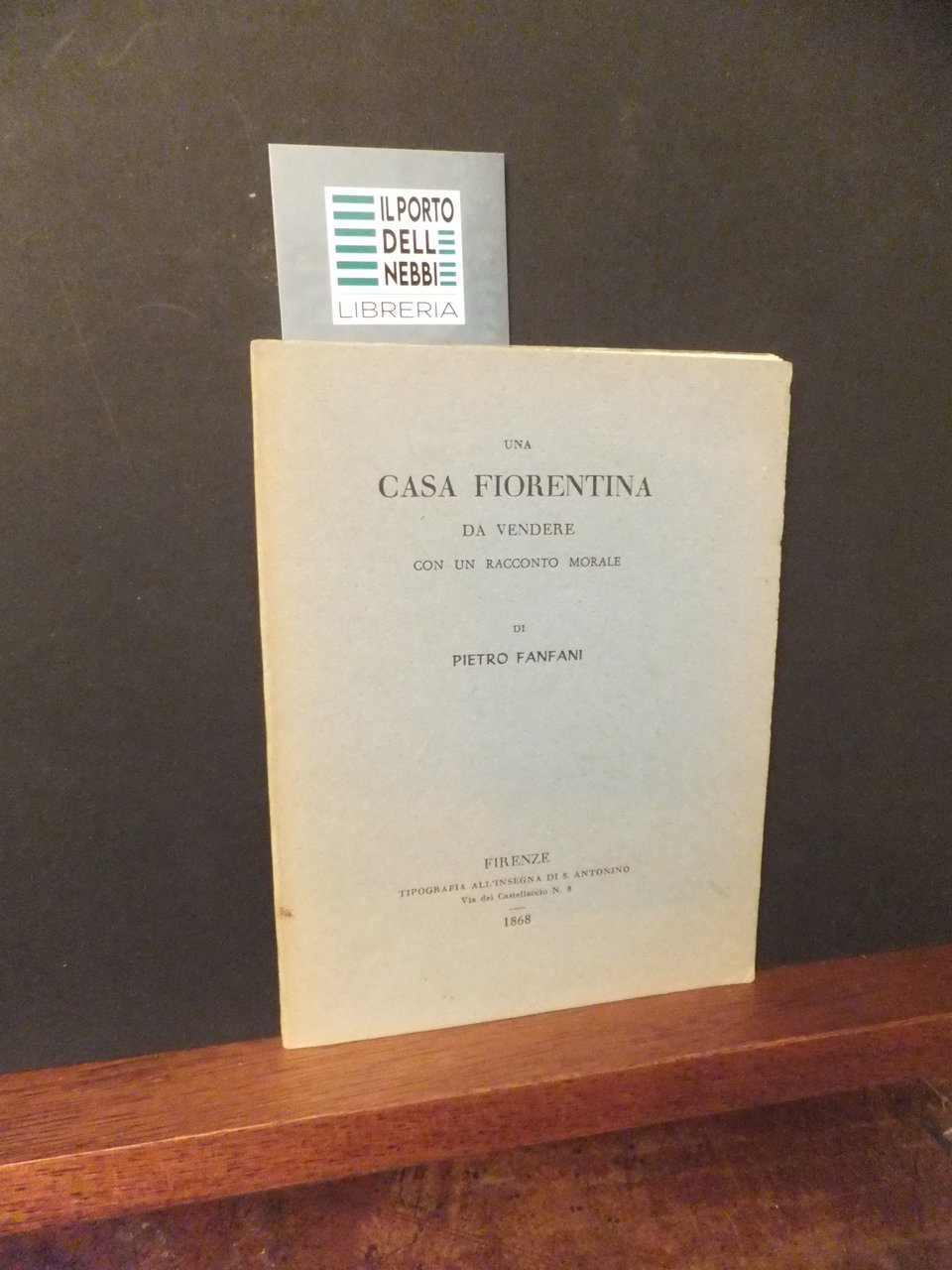 UNA CASA FIORENTINA DA VENDERE CON UN RACCONTO MORALE