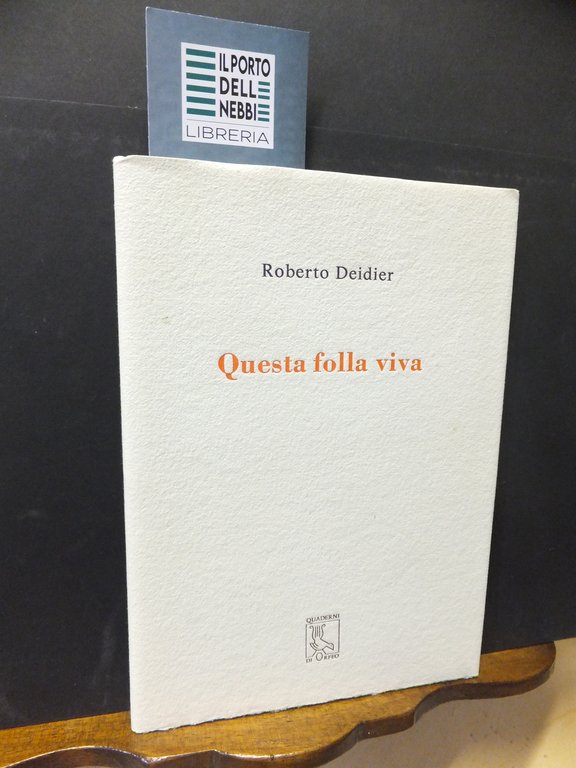 QUESTA FOLLA VIVA DIECI POESIE VISSUTE A PALERMO