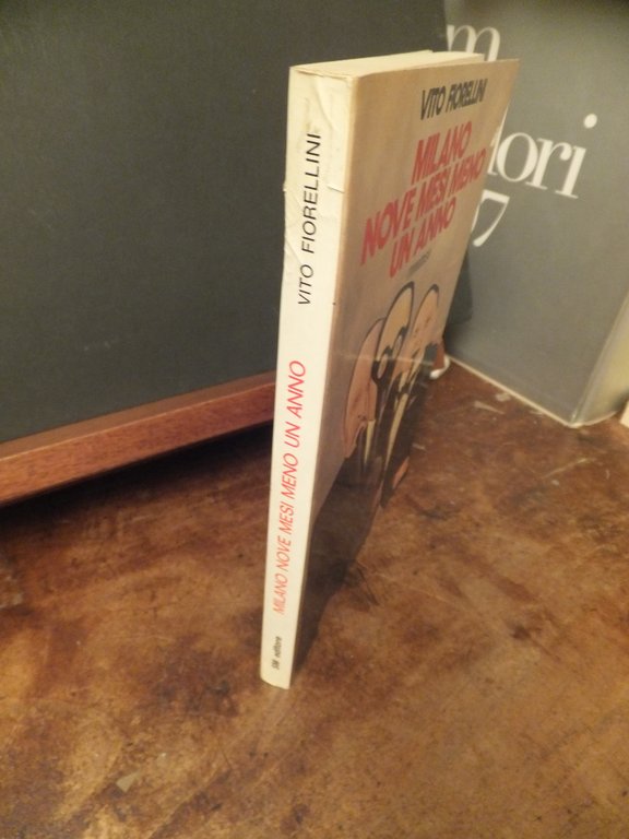 MILANO NOVE MESI MENO UN ANNO