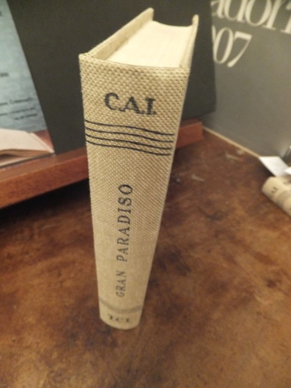 GRAN PARADISO PARCO NAZIONALE GUIDA AI MONTI D'ITALIA CAI-TCI