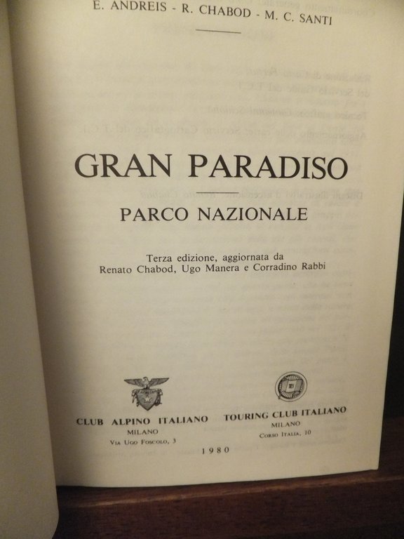 GRAN PARADISO PARCO NAZIONALE GUIDA AI MONTI D'ITALIA CAI-TCI