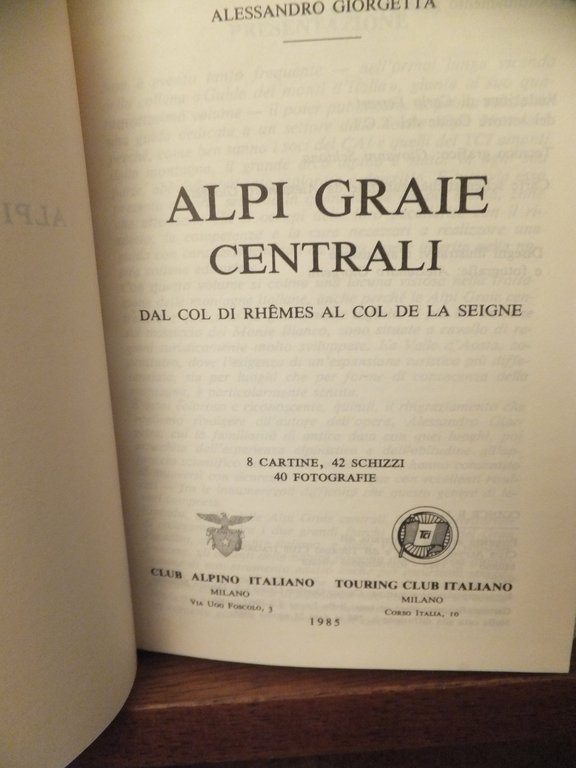ALPI GRAIE CENTRALI - MERIDIONALI - GUIDA AI MONTI D'ITALIA …