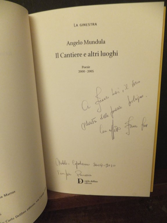 IL CANTIERE E ALTRI LUOGHI POESIE 2000 - 2005