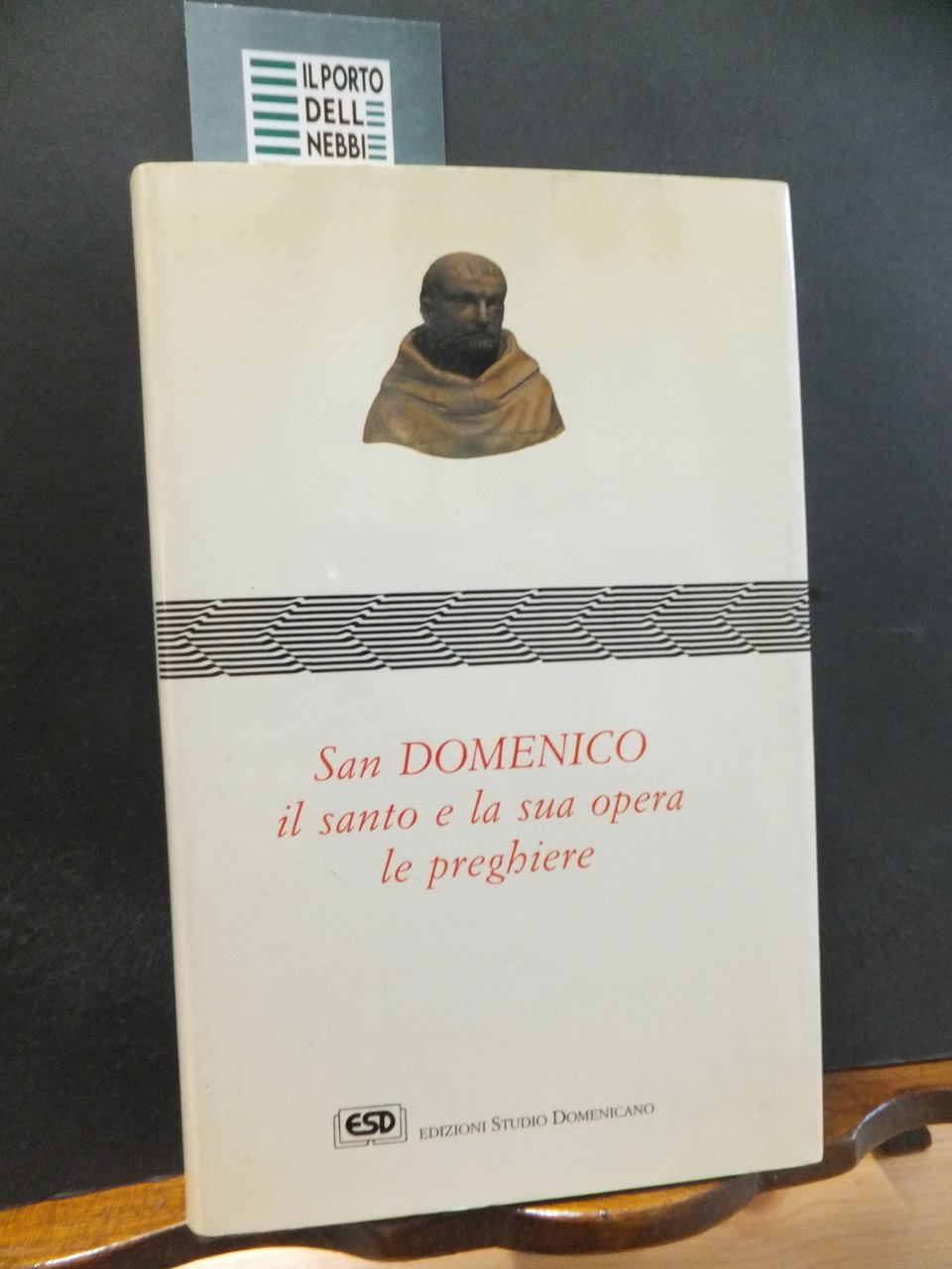 SAN DOMENICO IL SANTO E LA SUA OPERA LE PREGHIERE