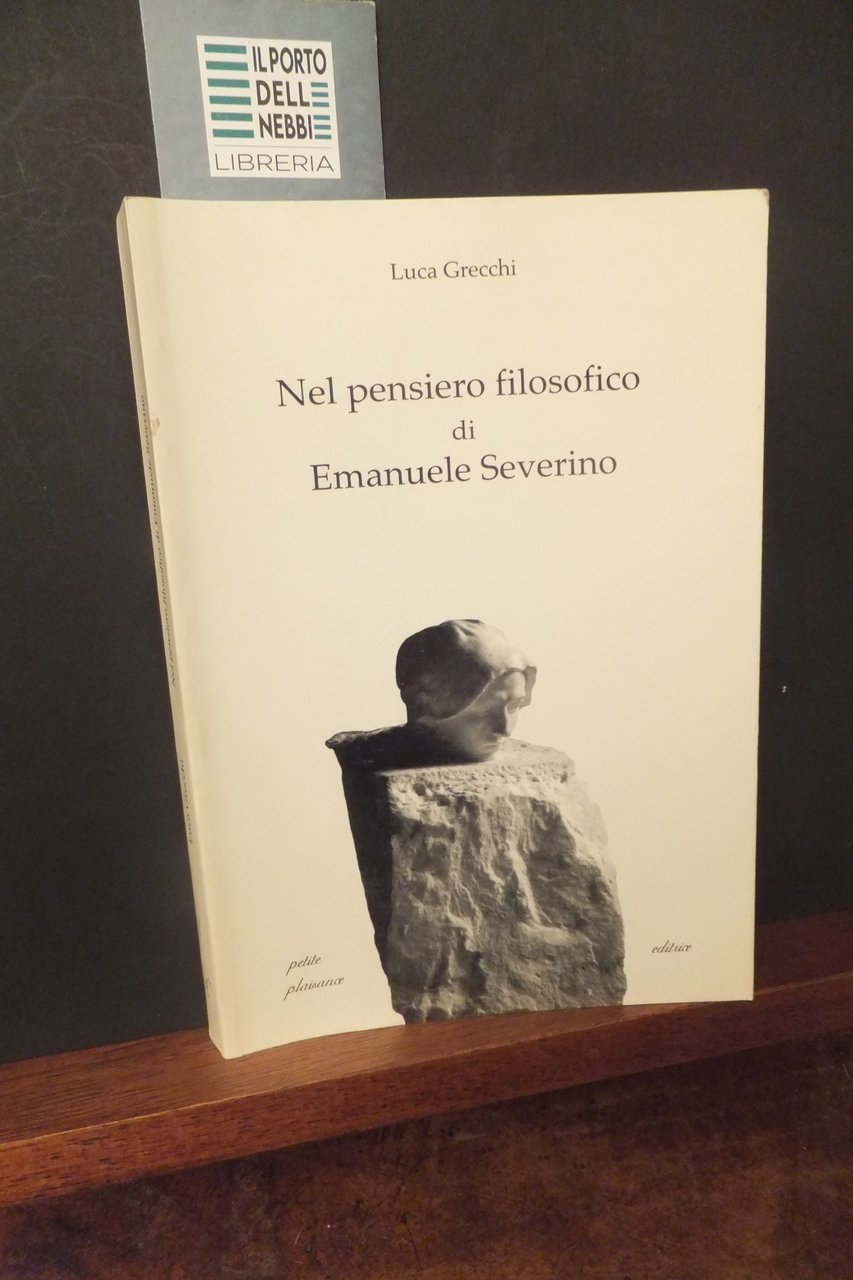 NEL PENSIERO FILOSOFICO DI EMANUELE SEVERINO