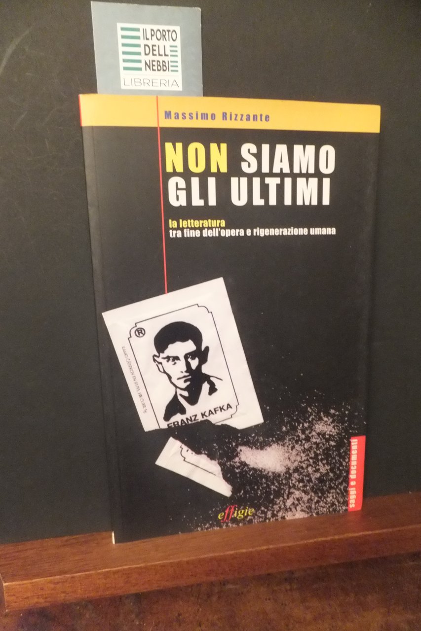 NON SIAMO GLI ULTIMI LA LETTERATURA TRA FINE DELL'OPERA E …