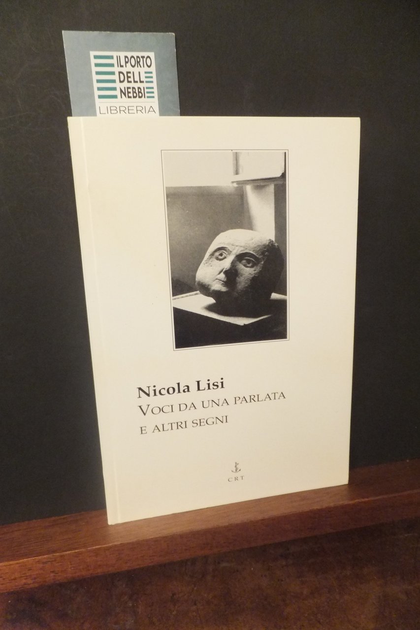 VOCI DA UNA PARLATA E ALTRI SEGNI NICOLA LISI