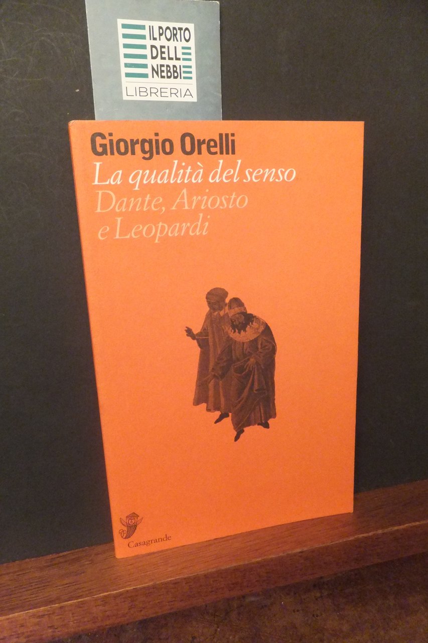 LA QUALITA DEL SENSO DANTE ARIOSTO LEOPARDI