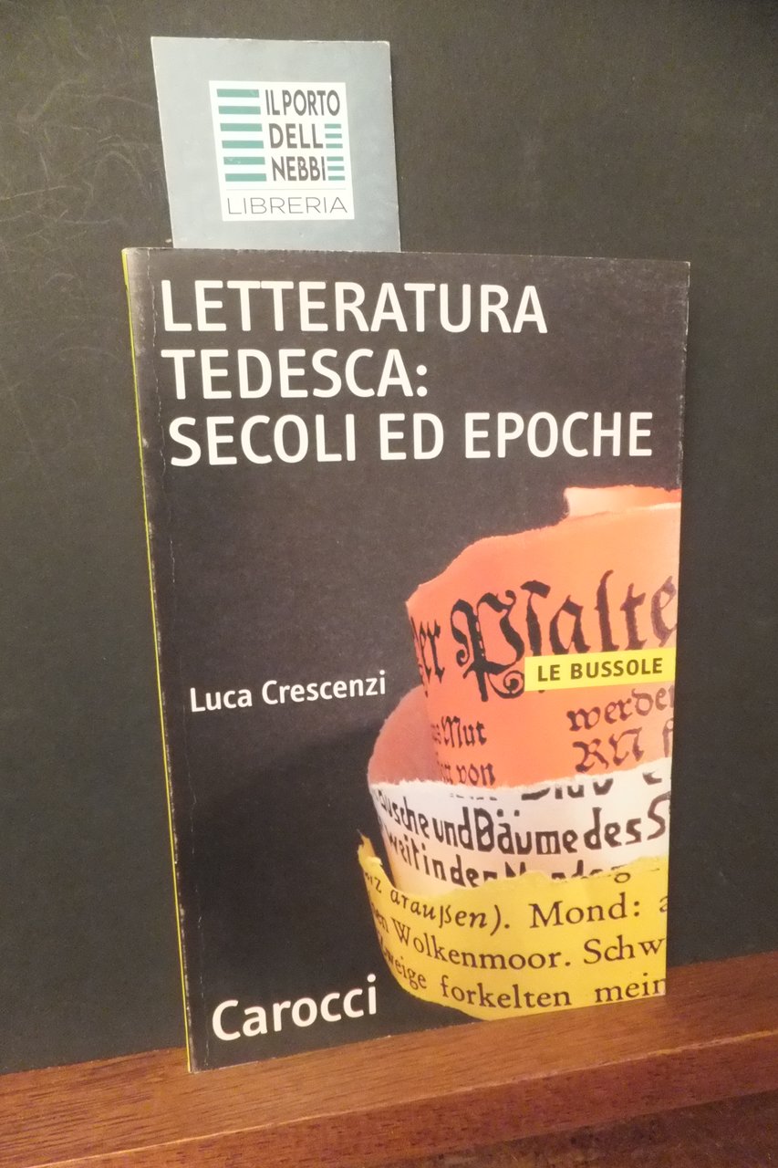 LETTERATURA TEDESCA SECOLI ED EPOCHE