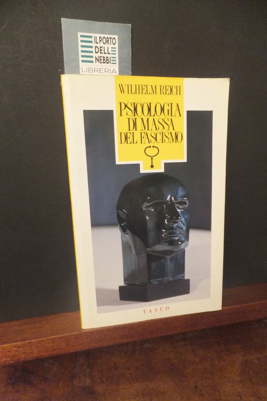 PSICOLOGIA DI MASSA DEL FASCISMO