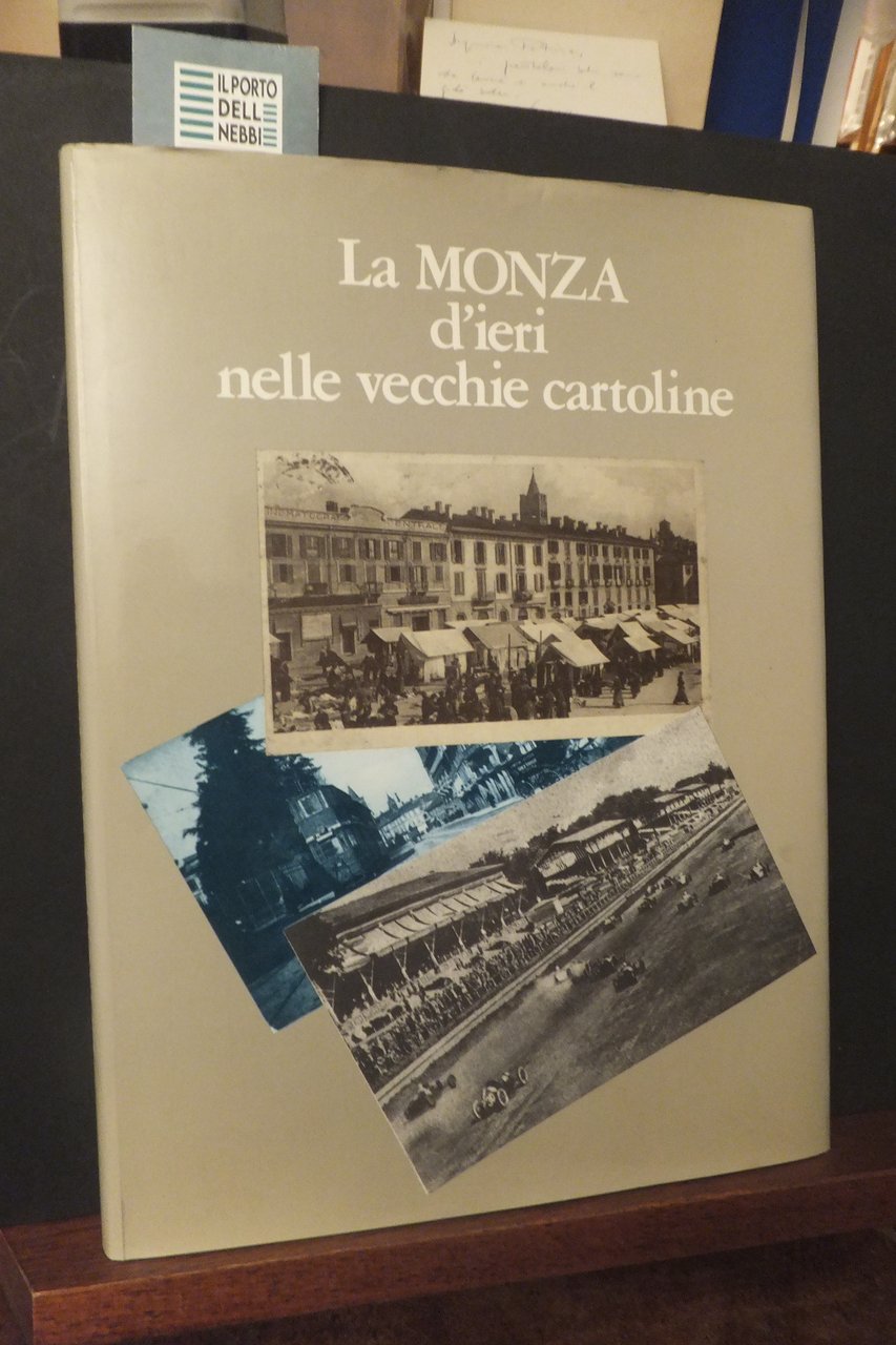 LA MONZA D'IERI NELLE VECCHIE CARTOLINE