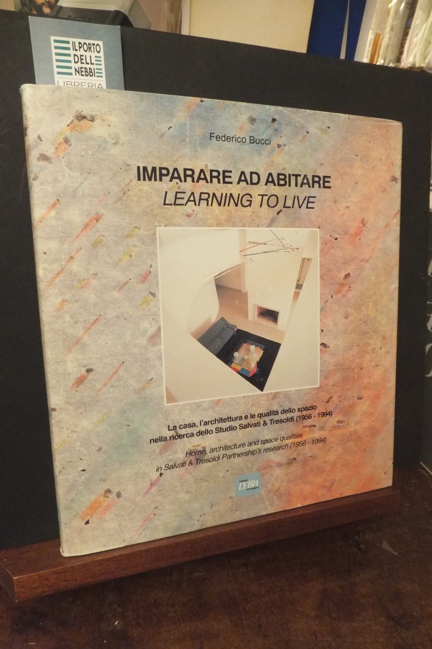 IMPARARE AD ABITARE - LEARNING TO LIVE