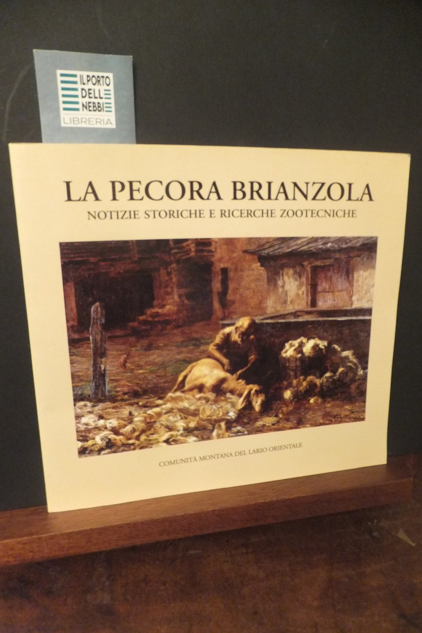 LA PECORA BRIANZOLA NOTIZIE STORICHE E RICERCHE ZOOTECNICHE