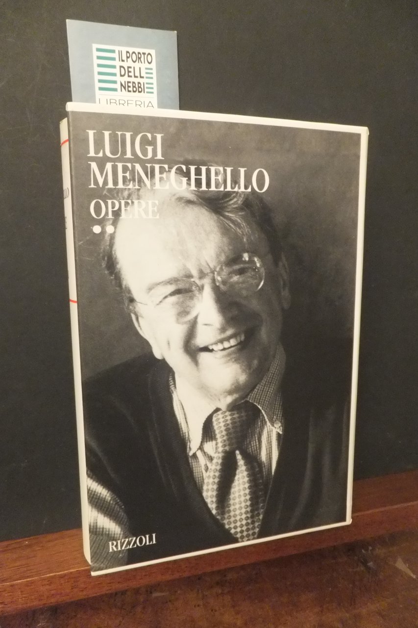 LUIGI MENEGHELLO OPERE VOLUME SECONDO