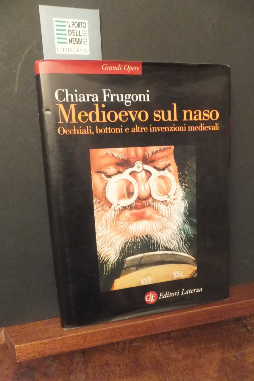 medioevo sul naso occhiali bottoni e altre invenzioni medievali