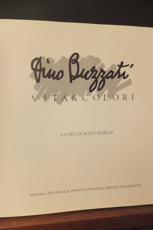 DINO BUZZATI VITA E COLORI