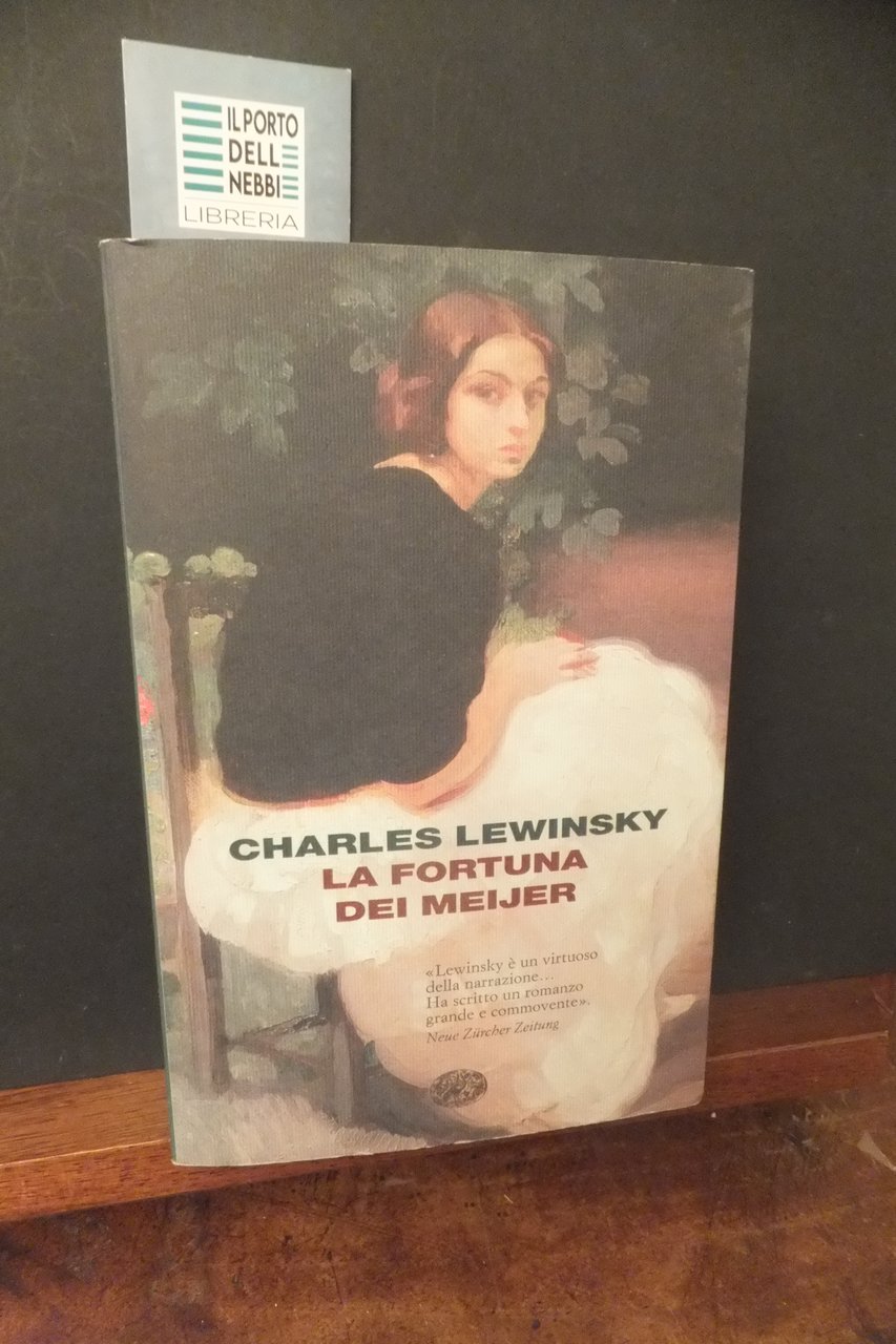 LA FORTUNA DEI MEIJER CHARLES LEWINSKY