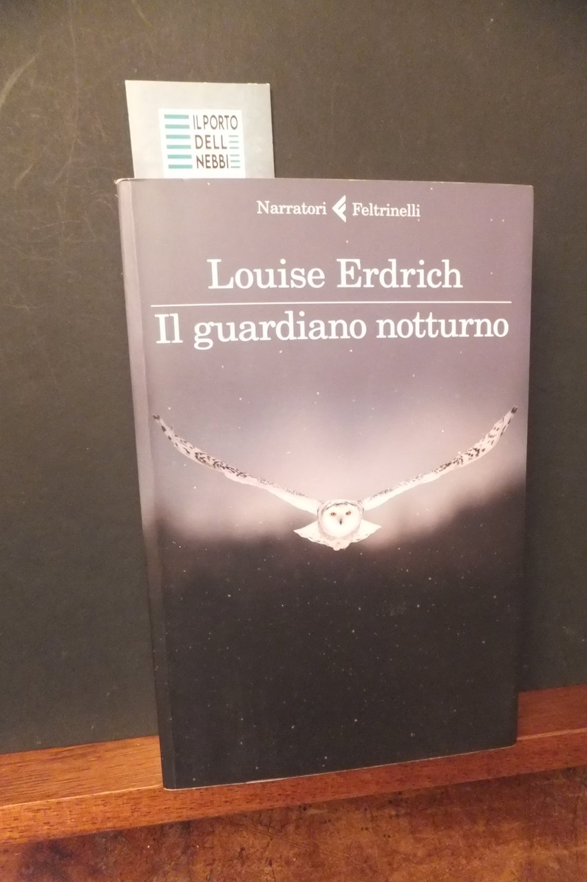 IL GUARDIANO NOTTURNO LOUISE ERDRICH