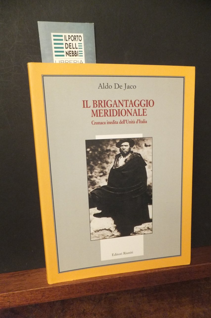 IL BRIGANTAGGIO MERIDIONALE ALDO DE JACO