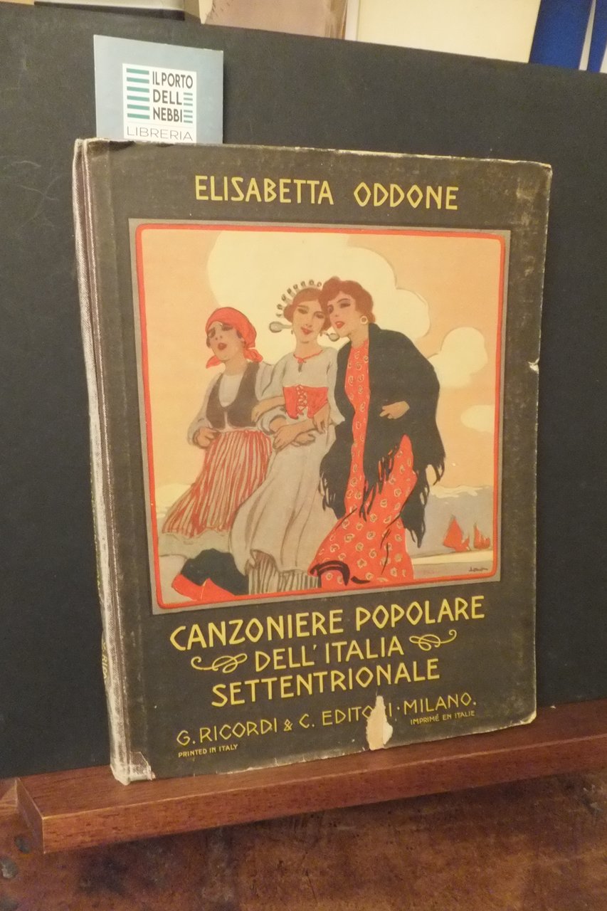 CANZONIERE POPOLARE DELL'ITALIA SETTENTRIONALE ELISABETTA ODDONE