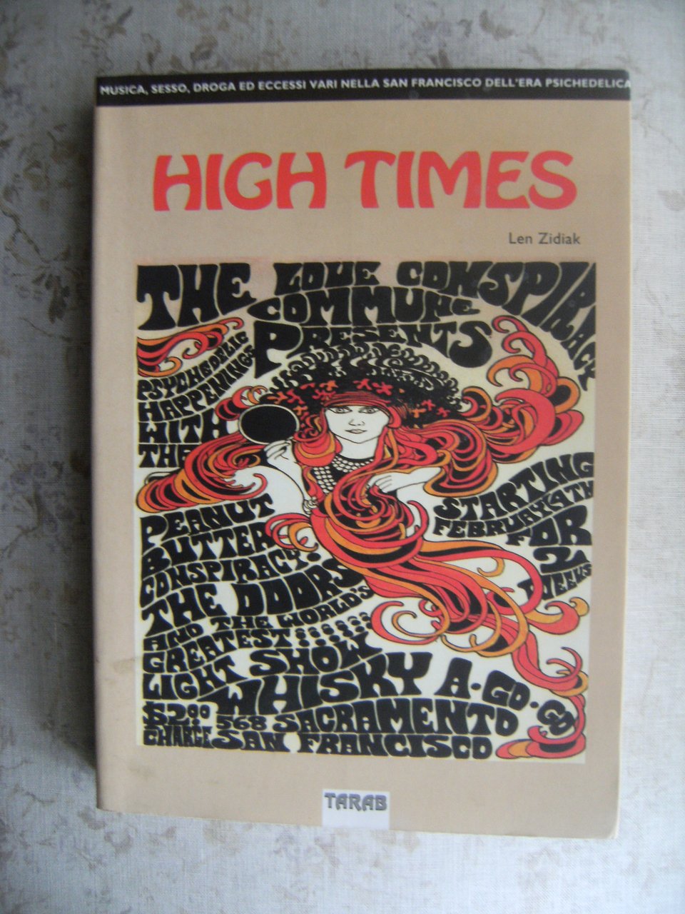 HIGH TIMES. MUSICA, SESSO, DROGA ED ECCESSI VARI NELLA SAN …