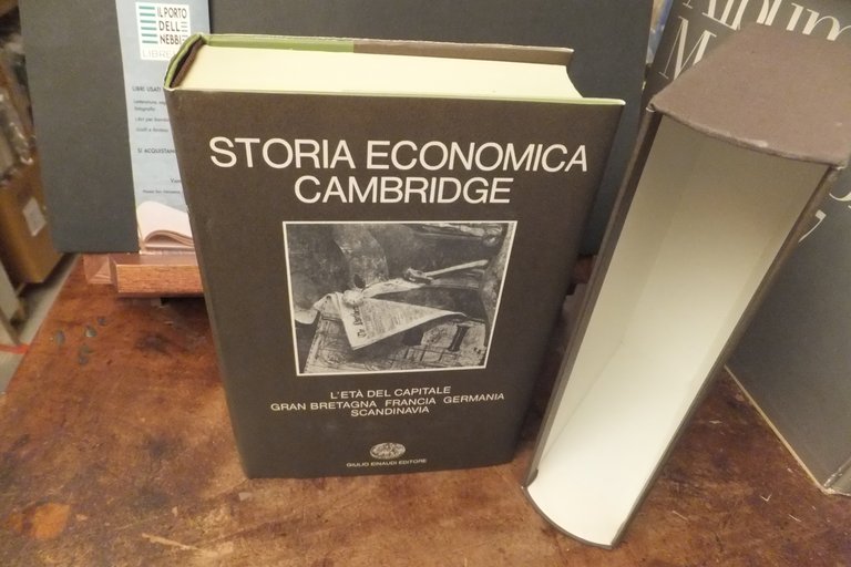 STORIA ECONOMICA CAMBRIDGE 7* - L'ETA DEL CAPITALE GRAN BRETANIA …