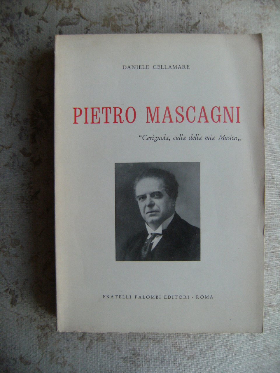 PIETRO MASCAGNI. "CERIGNOLA, CULLA DELLA MIA MUSICA"