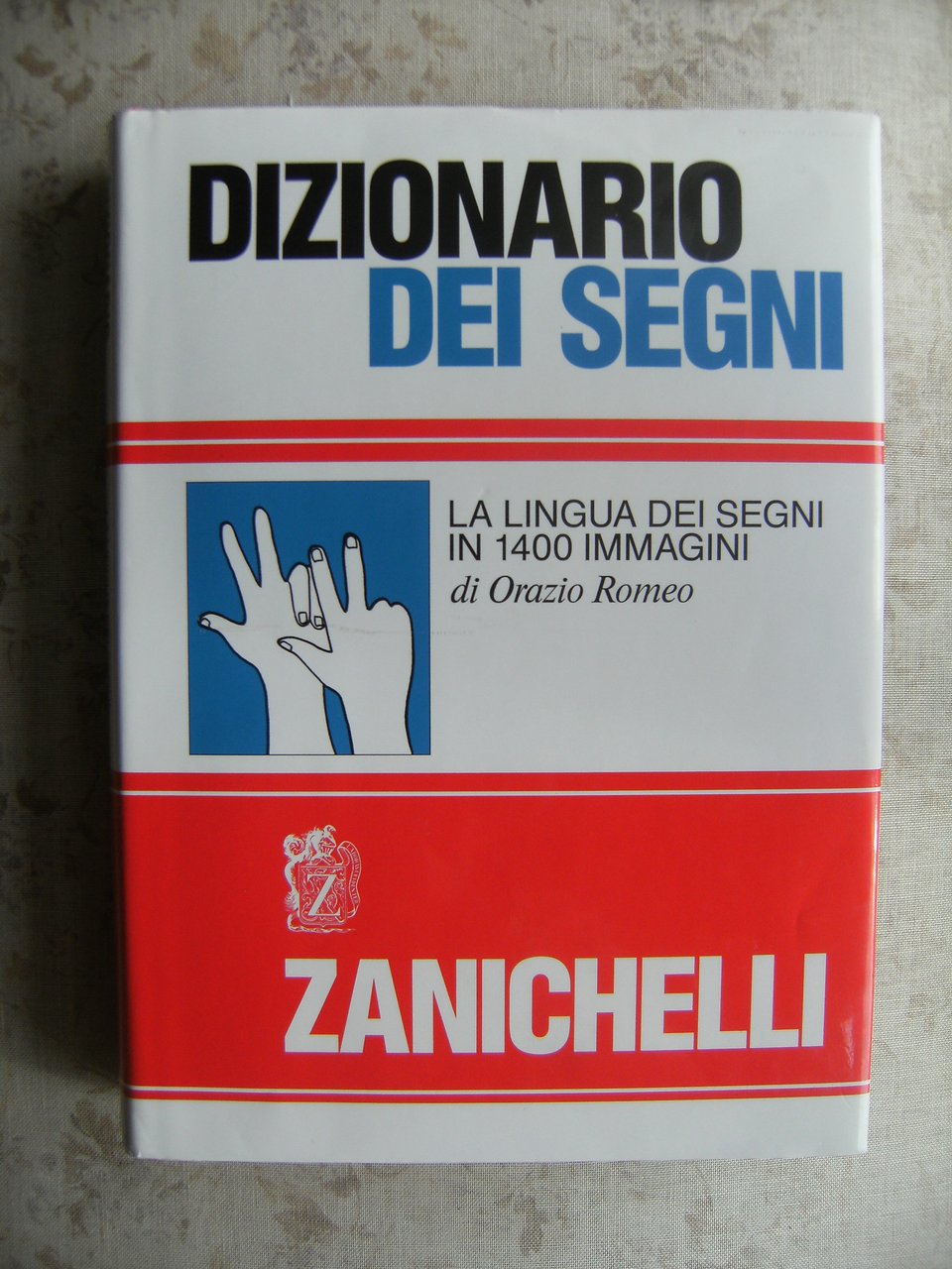 DIZIONARIO DEI SEGNI. LA LINGUA DEI SEGNI IN 1400 IMMAGINI