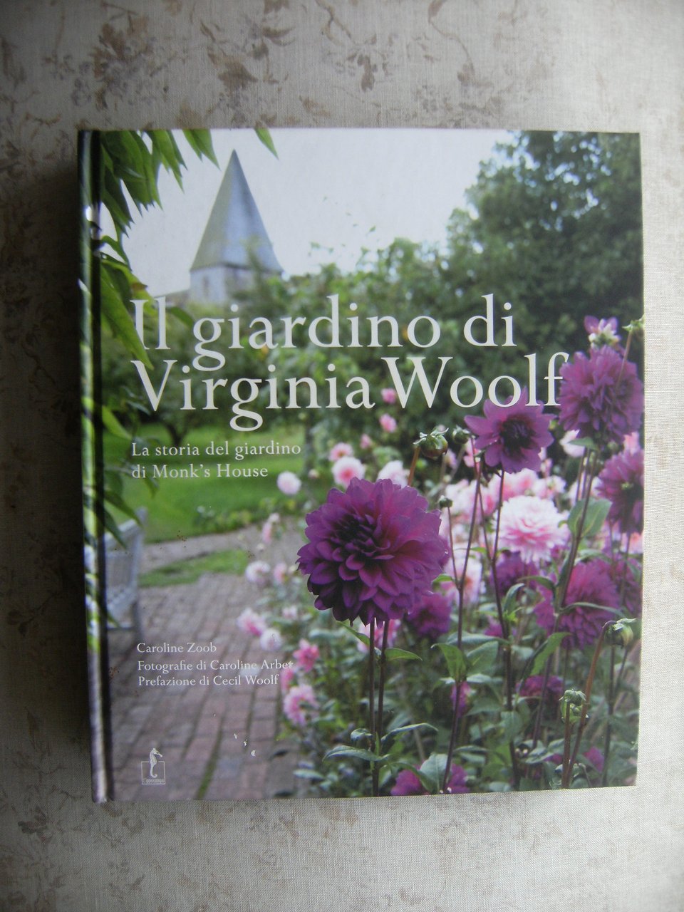 IL GIARDINO DI VIRGINIA WOOLF. LA STORIA DEL GIARDINO DI …