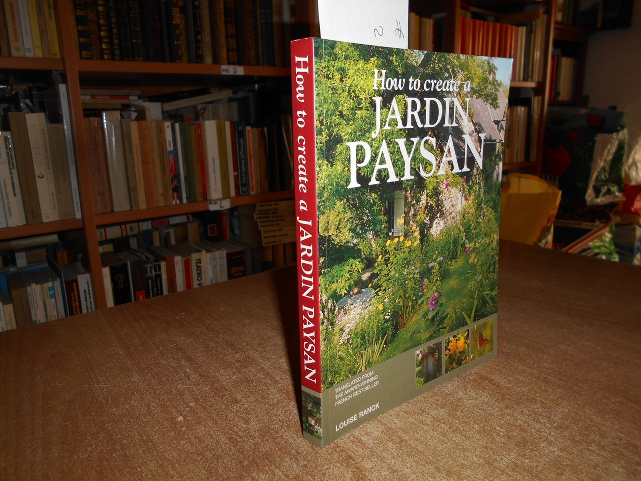 How to create a JARDIN PAYSAN. LOUISE RANCK 2005