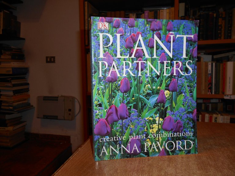 PLANT PARTNERS creative plant combinations. ANNA PAVORD 2001