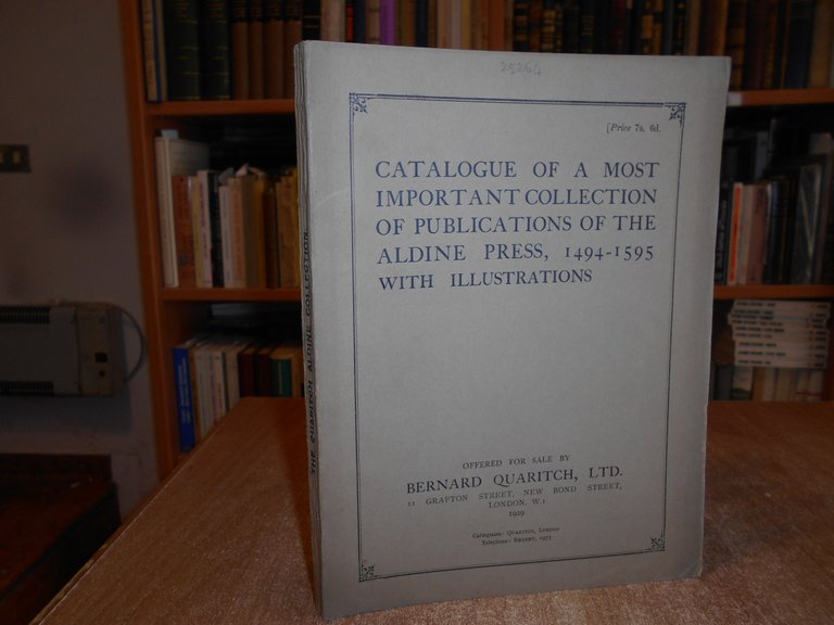 CATALOGUE OF A MOST IMPORTANT COLLECTION OF... OF THE ALDINE …