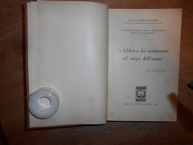 La Fabbrica dei Sentimenti sul Corpo dell' Uomo. Psicologia. CALLIGARIS …
