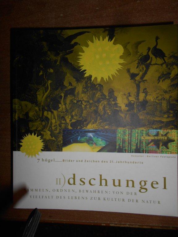 AA.VV. KERN. DSCHUNGEL. WELTRAUM. ZIVILISATION. GLAUBEN. WISSEN. Träumen 2000