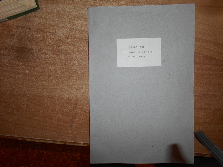 UMBERTO CASSUTO. Incunaboli Ebraici a FIRENZE. Fotocopia tratta dall' originale.