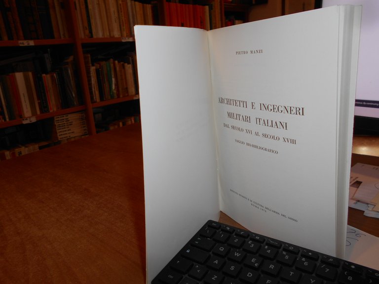 Architetti e Ingegneri Militari Italiani dal Secolo XVI al Secolo …