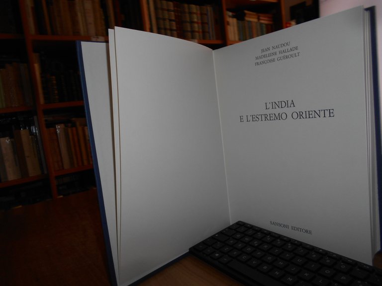 L' India e l' Estremo Oriente. J. NAUDOU/M. Hallade/F. Guéroult