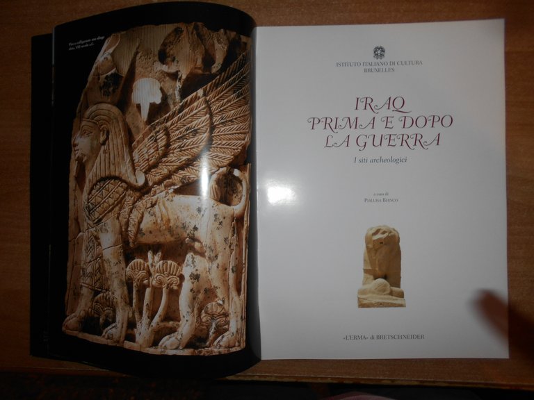 IRAQ PRIMA E DOPO LA GUERRA. I Siti Archeologici. L' …