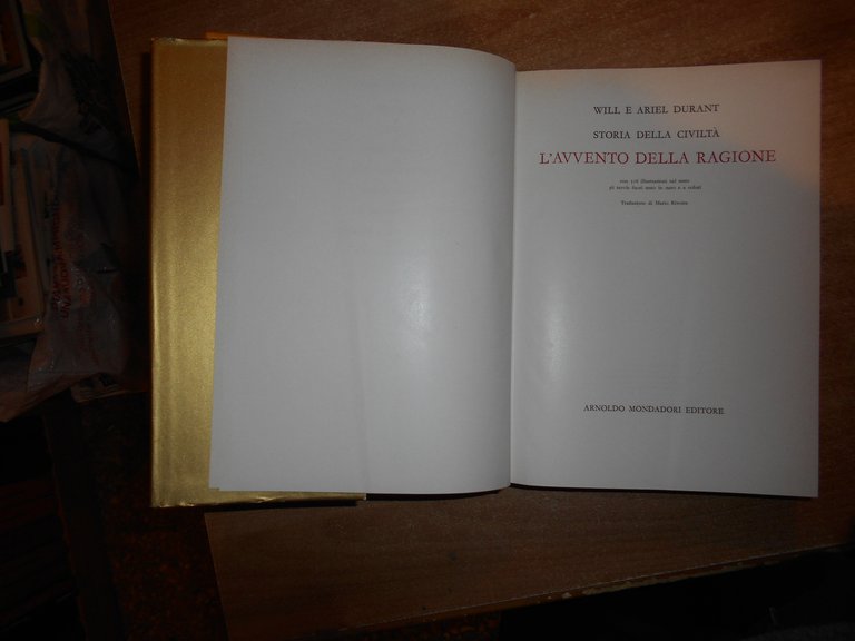 Storia della Civiltà. L' Avvento della Ragione. Will e Ariel …