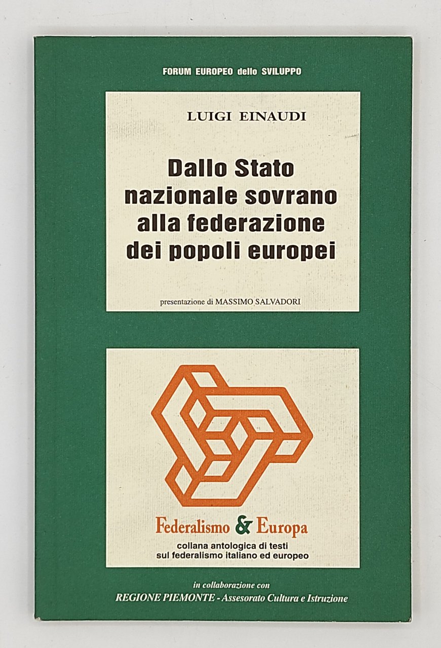 Luigi Einaudi. Dallo stato nazionale sovrano alla federazione dei popoli …