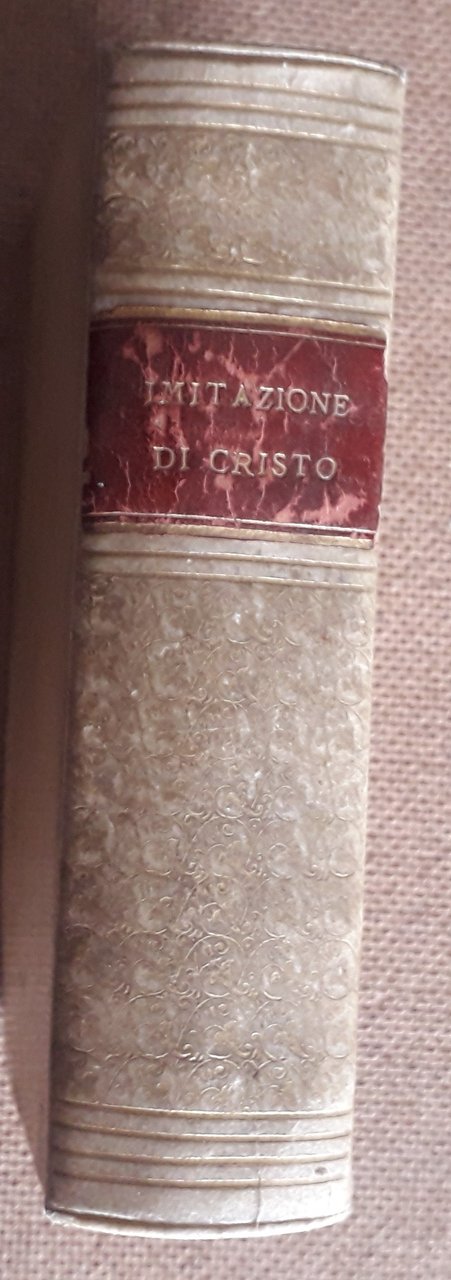 Della Imitazione di Cristo Libri quattro volgarizzati da Cesare Guasti