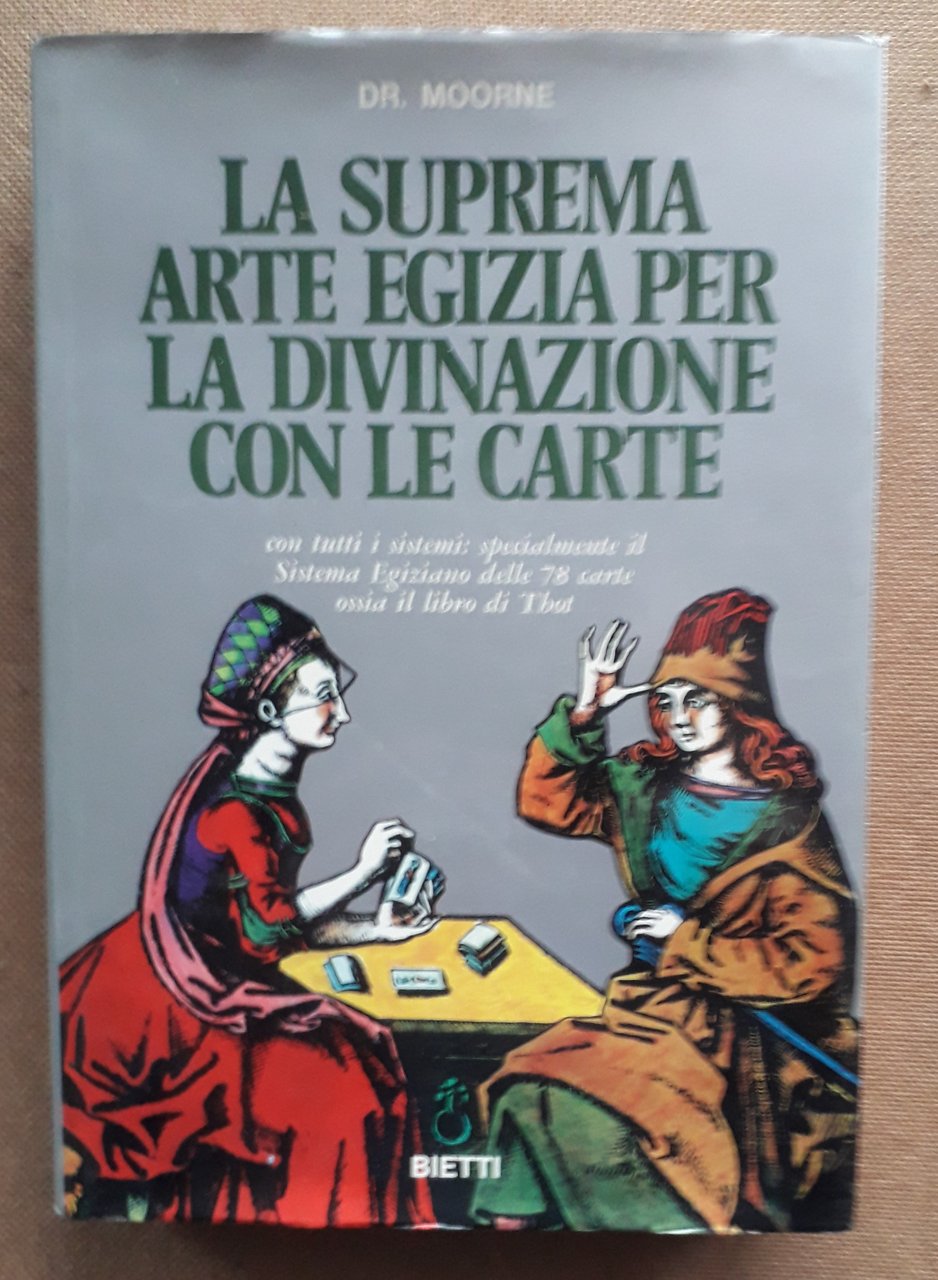 La suprema arte egiziana per la divinazione con le carte …