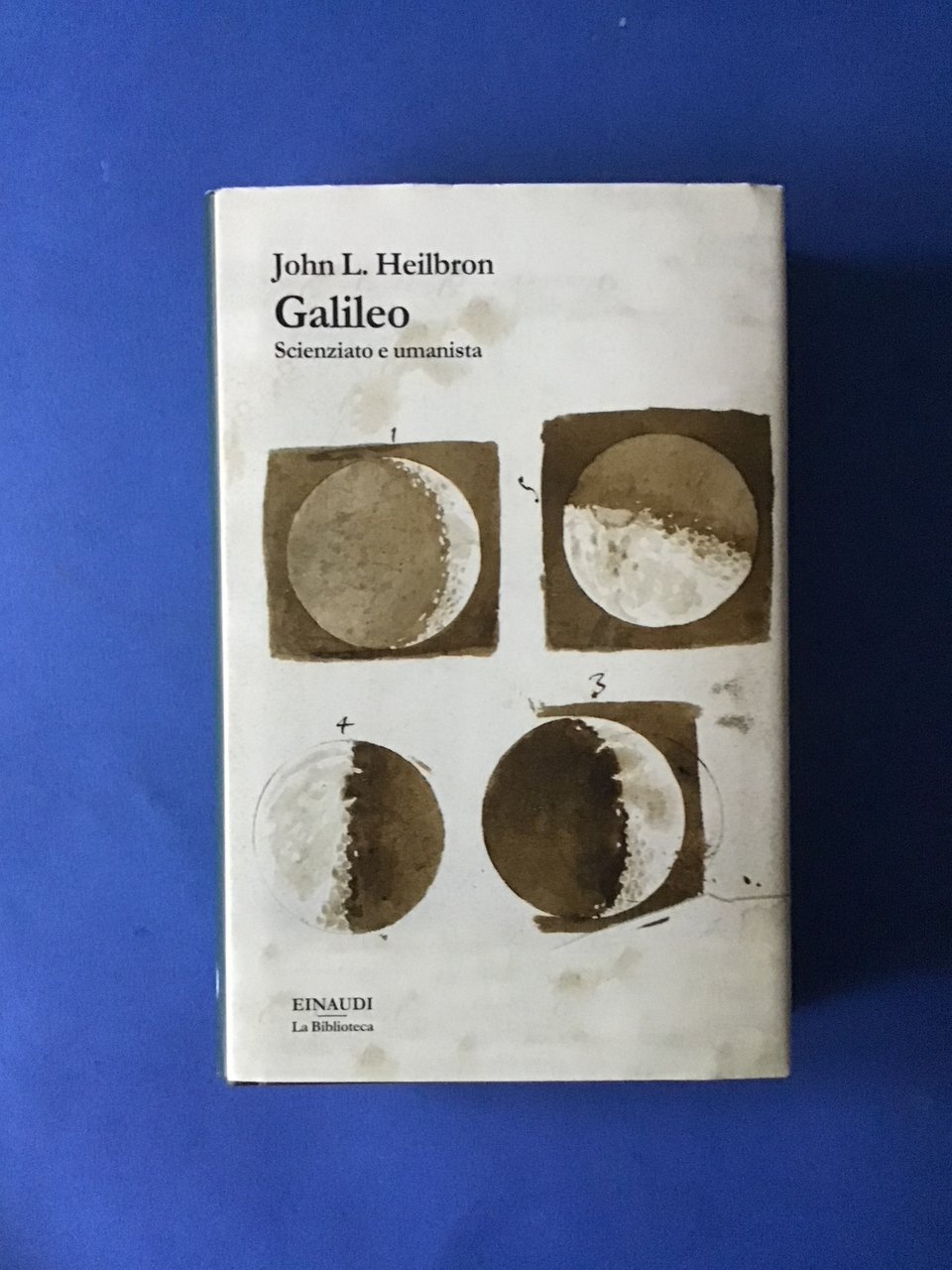 GALILEO. SCIENZIATO E UMANISTA