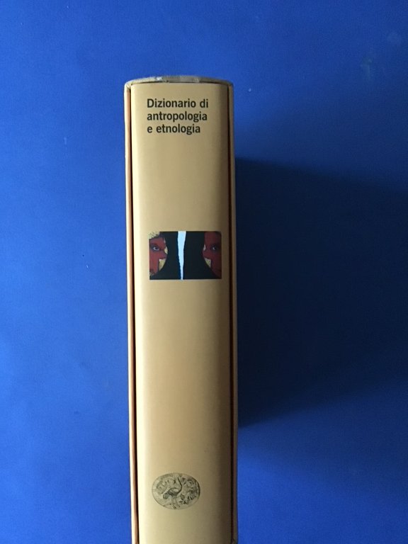 DIZIONARIO DI ANTROPOLOGIA E ETNOLOGIA