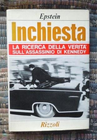 INCHIESTA - LA RICERCA DELLA VERITA' SULL'ASSASSINIO DI KENNEDY