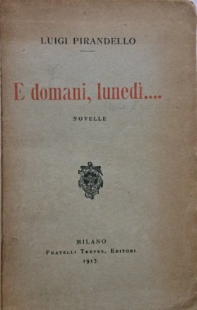 E domani, lunedì. Novelle.