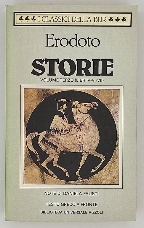 Storie - Volume Primo (Libri I-II) / Volume secondo (Libri …