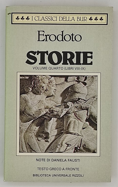 Storie - Volume Primo (Libri I-II) / Volume secondo (Libri …