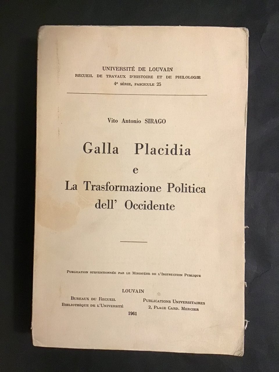 GALLA PLACIDIA E LA TRASFORMAZIONE POLITICA DELL'OCCIDENTE